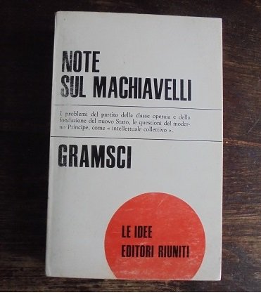 NOTE SUL MACHIAVELLI SULLA POLITICA E SULLO STATO MODERNO