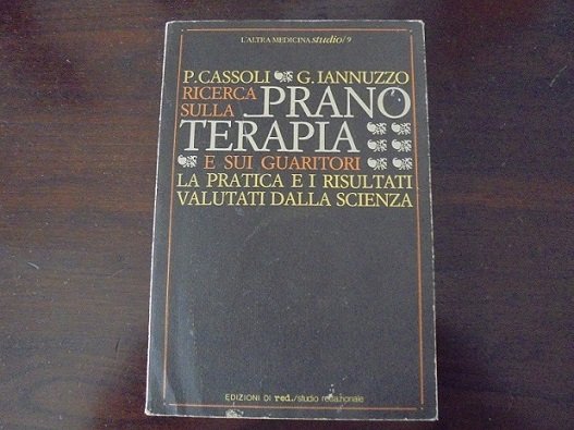 RICERCA SULLA PRANOTERAPIA E SUI GUARITORI La pratica e i …