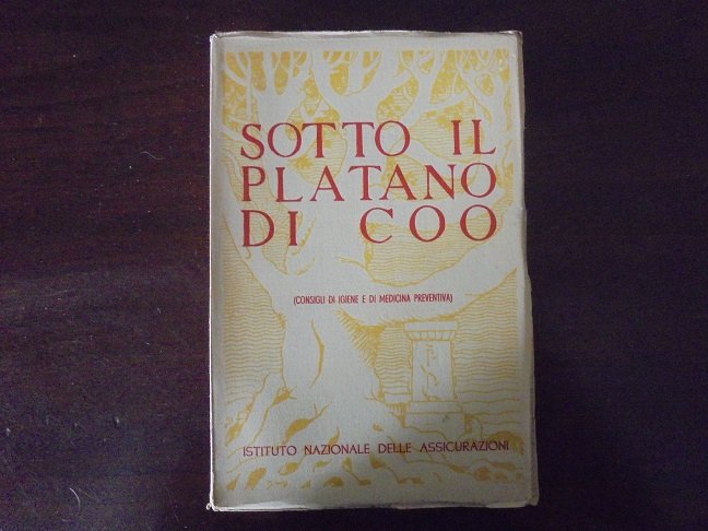 SOTTO IL PLATANO DI COO. CONSIGLI D`IGIENE E DI MEDICINA …