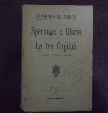 SPERANZE E GLORIE Le tre Capitali Torino - Firenze - … | Immagine principale