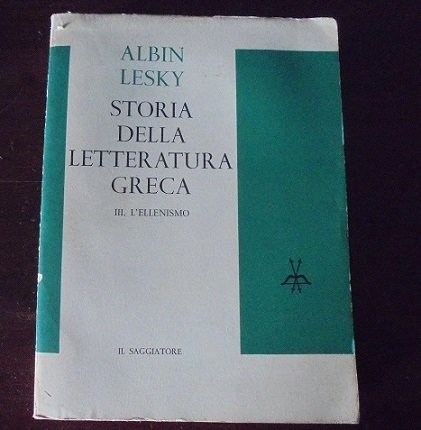 STORIA DELLA LETTERATURA GRECA Vol. III L`Ellenismo. | Immagine principale
