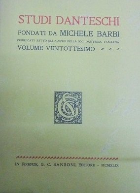 STUDI DANTESCHI Fondati da Michele Barbi. Pubblicati sotto gli auspici …