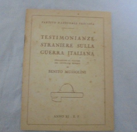 TESTIMONIANZE STRANIERE SULLA GUERRA ITALIANA Partito Nazionale Fascista. | Immagine principale