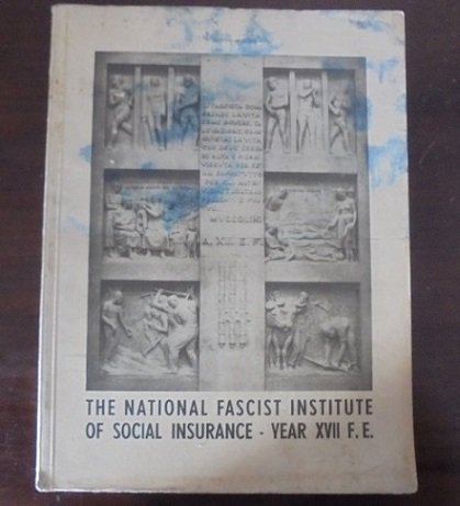 THE NATIONAL FASCIST INSTITUTE OF SOCIAL INSURANCE YEAR XVII F. …