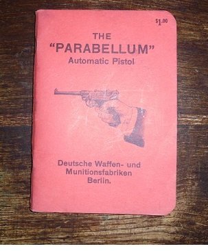 THE "PARABELLUM" AUTOMATIC PISTOL Its construction, its manipulation and its …