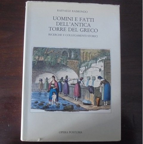 UOMINI E FATTI DELL`ANTICA TORRE DEL GRECO. RICERCHE E COLLEGAMENTI … | Immagine principale