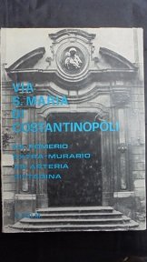 VIA S. MARIA DI COSTANTINOPOLI