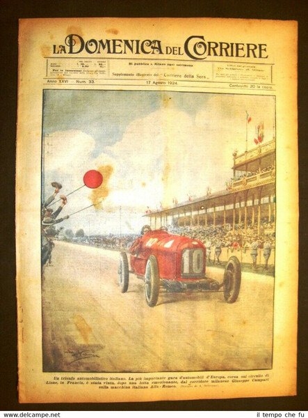 La Domenica del Corriere 17 agosto 1924 Giuseppe Campari Alfa …