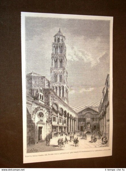 Spalato o Split nel 1877 Piazza del Duomo con la …