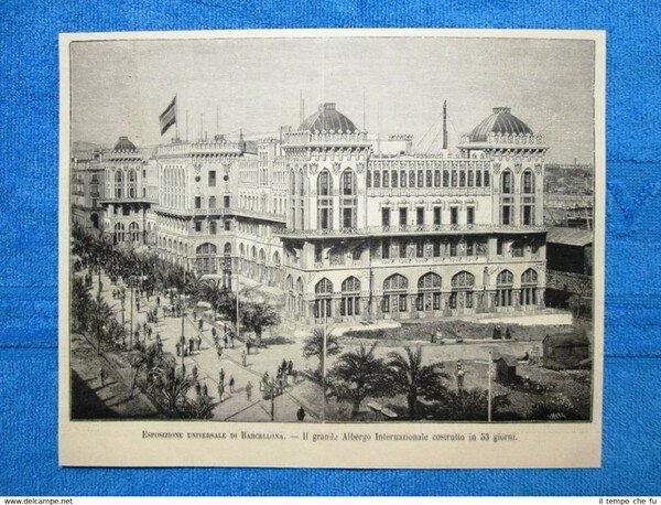 Esposizione universale di Barcellona nel 1888: Il Grande Albergo Internazionale