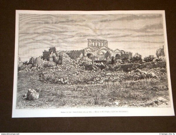 Ruines de Srir Saint Simeon en 1889 Siria o Syria