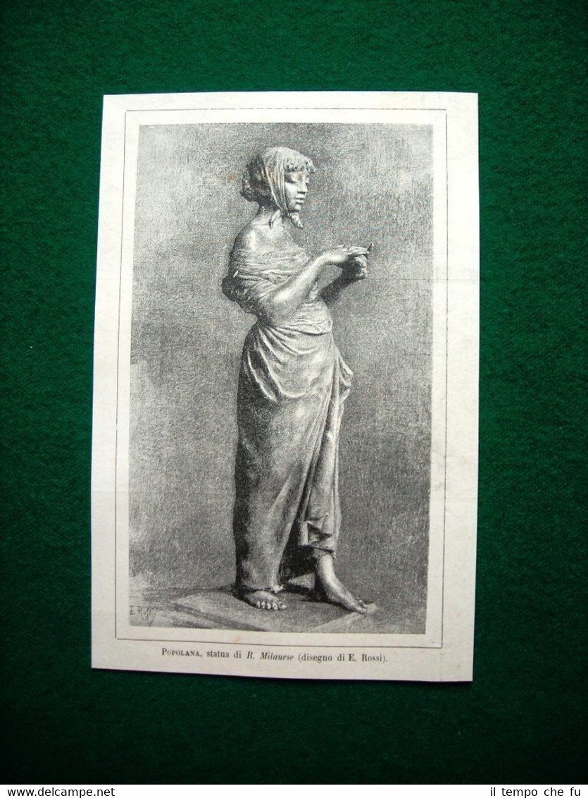 1885 - Popolana, statua di R. Milanese, disegno di E. …