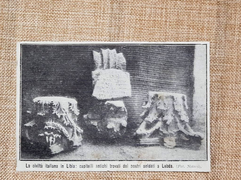 A Lebda nel 1912 Ritrovamento di capitelli antichi El-Mergeb Libia …