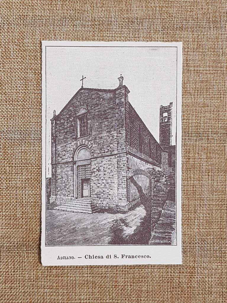 Asciano nell'800 Chiesa di San Francesco Toscana
