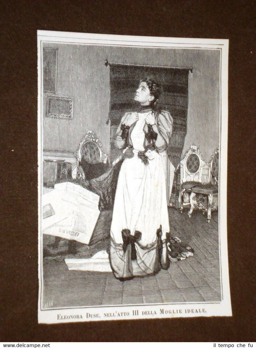 Attrice Eleonora Duse di Vigevano nel 1891 Nel III° atto …