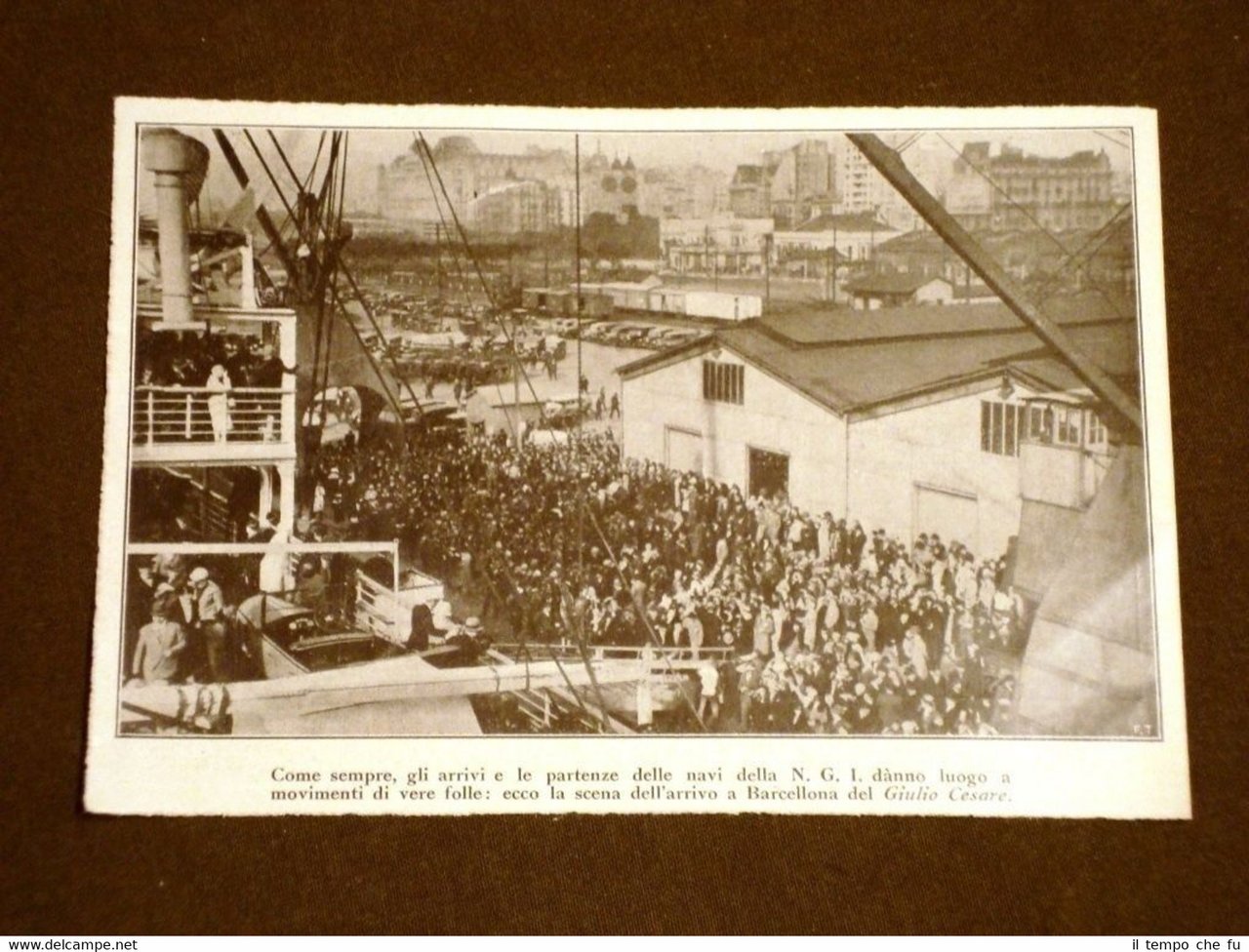Barcellona nel 1928 Arrivo Nave Giulio Cesare Navigazione Generale Italiana