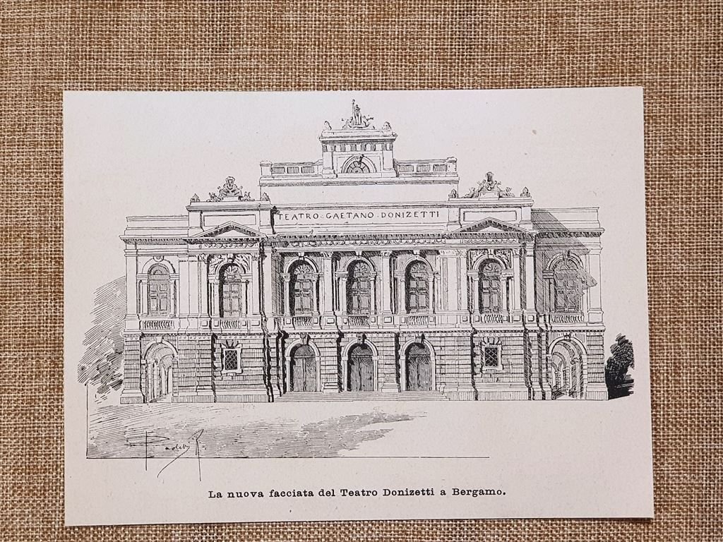 Bergamo nel 1896 La nuova facciata del Teatro Gaetano Donizzetti