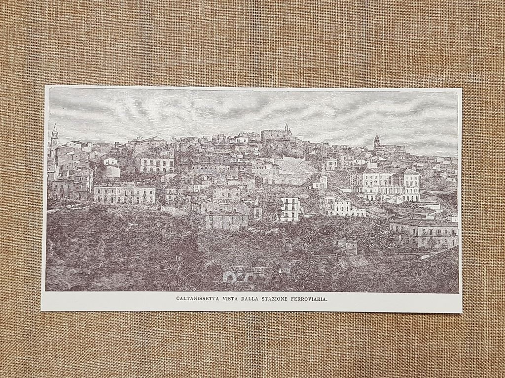 Caltanissetta nell'800 Veduta della città dalla stazione ferroviaria Sicilia