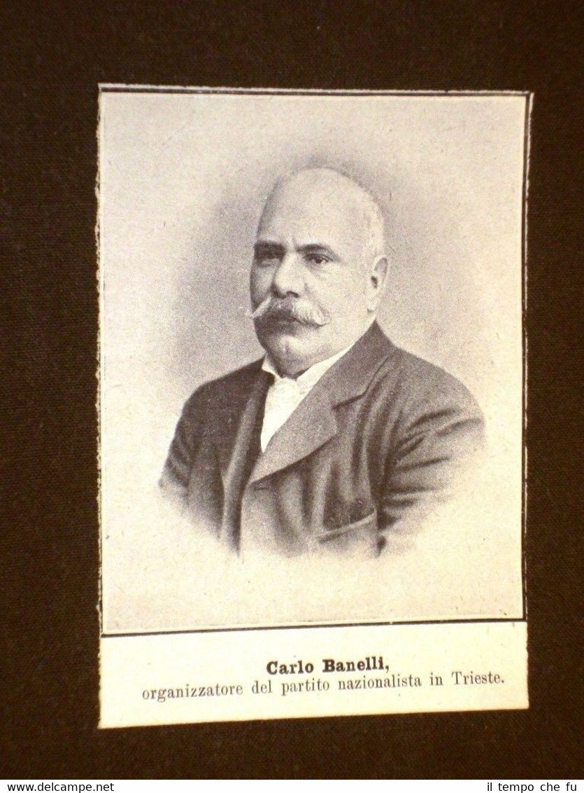 Carlo Banelli nel 1909 Organizzatore del Partito nazionalista in Trieste
