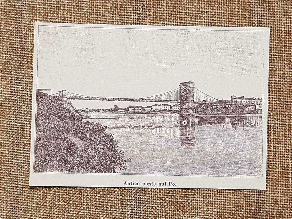 Casale Monferrato nell'800 L'antico ponte sul fiume Po Piemonte