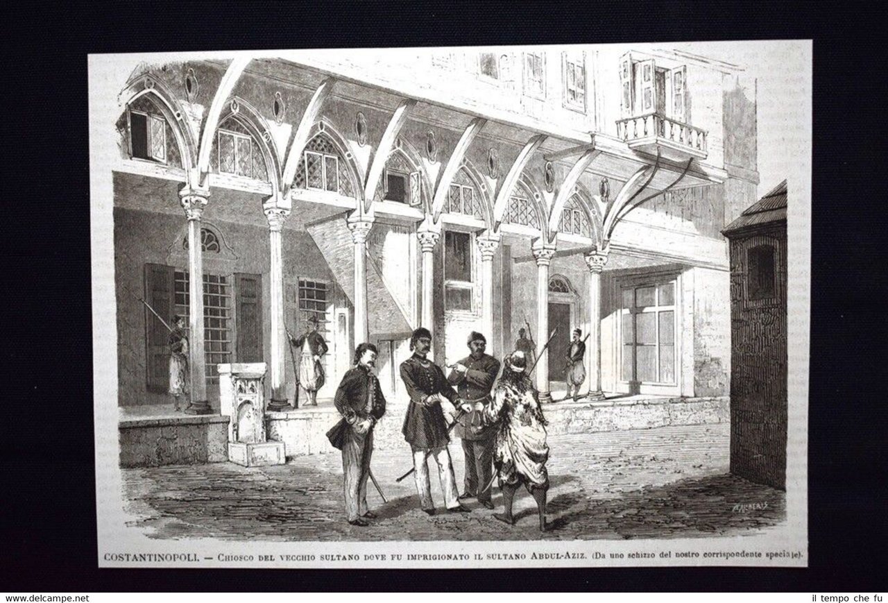 Chiosco del Vecchio Sultano,prigione di Abdul-Aziz Incisione del 1876