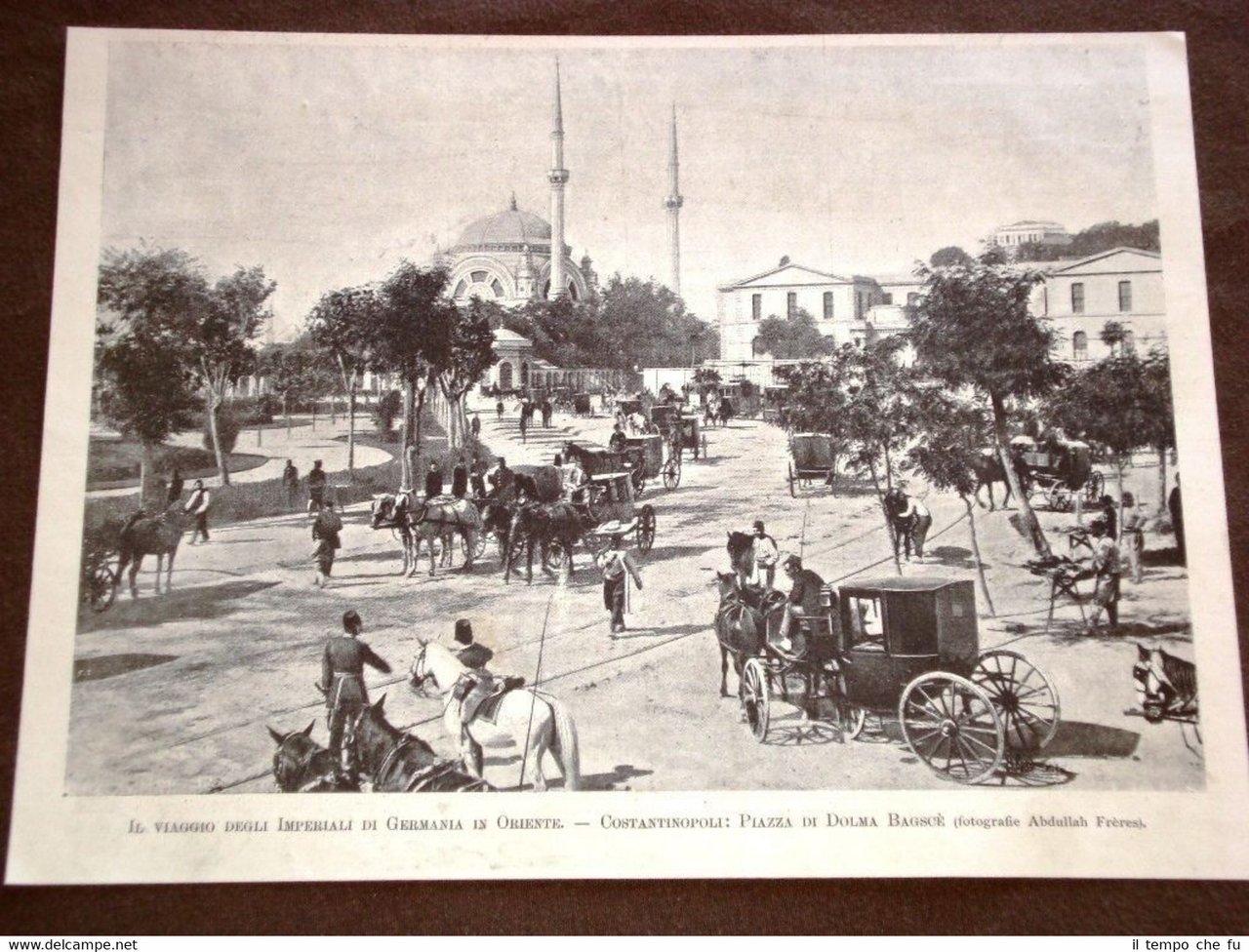 Costantinopoli o Istanbul nel 1898 Piazza di Dolma Bagscè Turchia