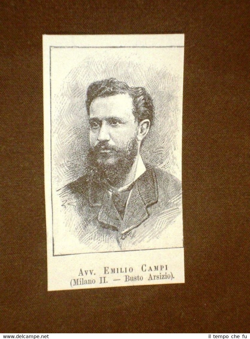 Deputato nel 1886 Onorevole Avvocato Emilio Campi di Busto Arsizio