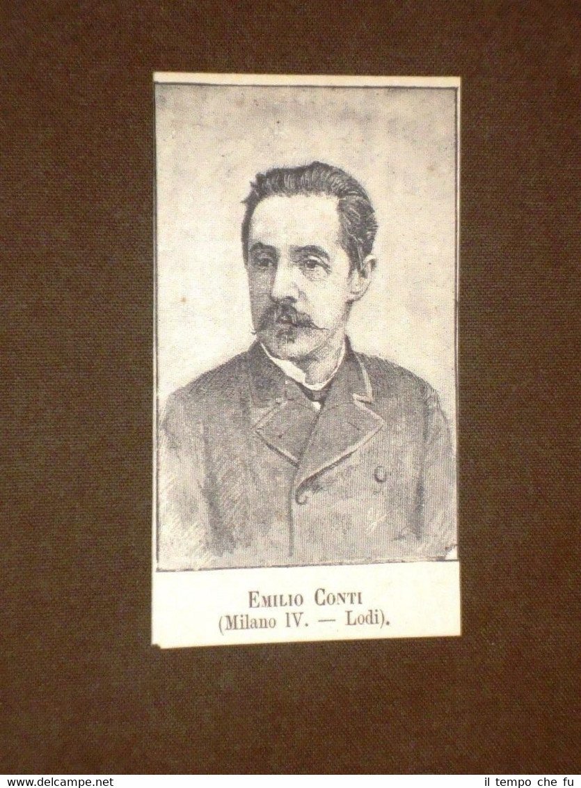 Deputato nel 1886 Onorevole Emilio Conti di Lodi