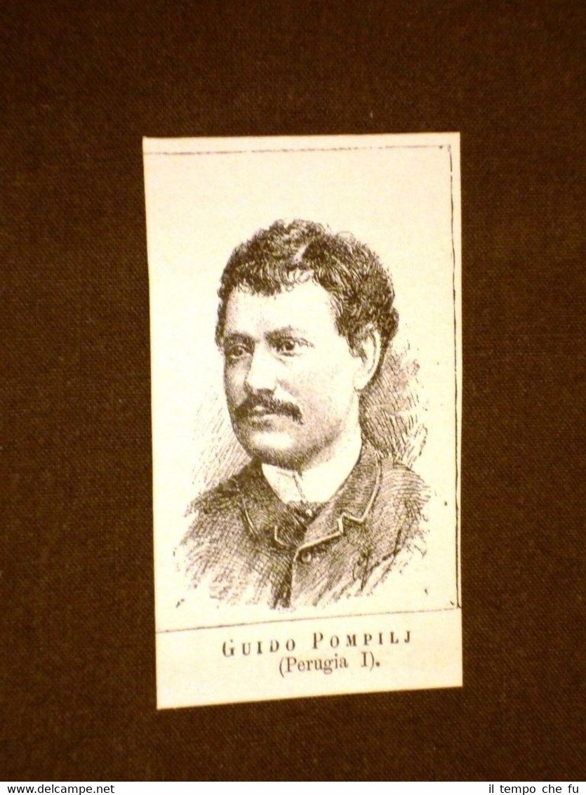 Deputato nel 1886 Onorevole Guido Pompilj o Pompili di Perugia