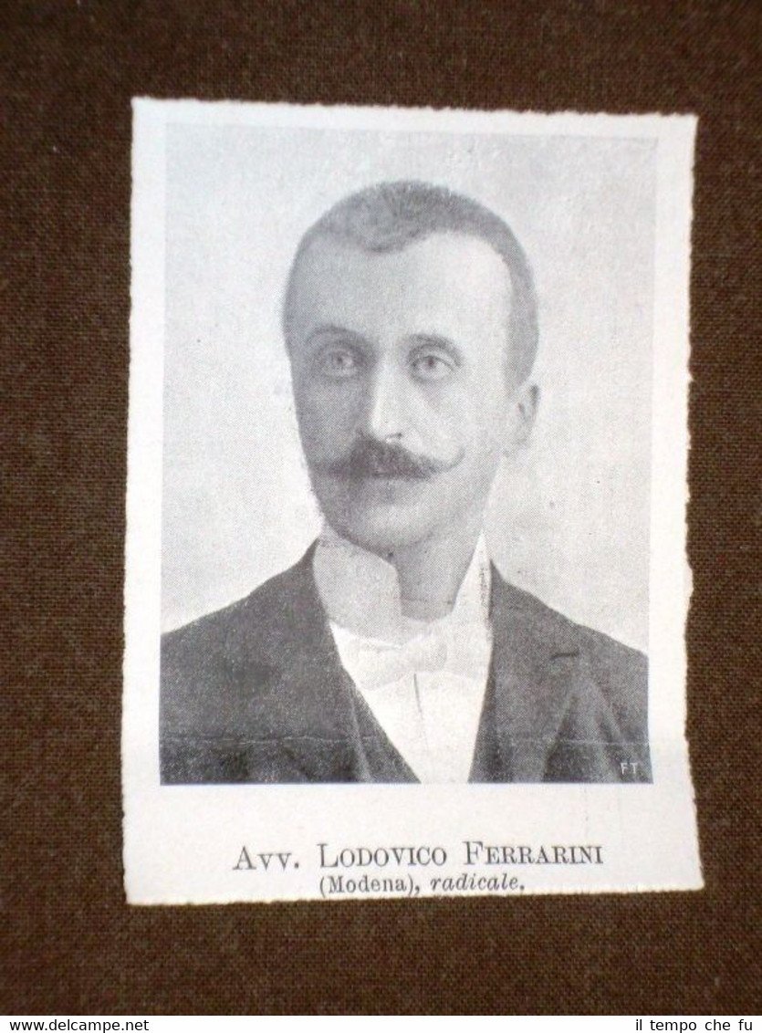 Deputato nel 1904 Avvocato Lodovico Ferrarini di Modena