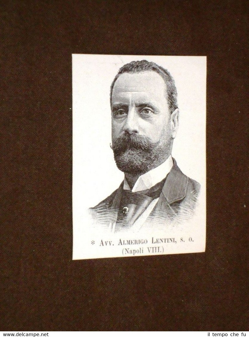 Deputato o Onorevole nel 1893 Avvocato Almerigo Lentini di Napoli