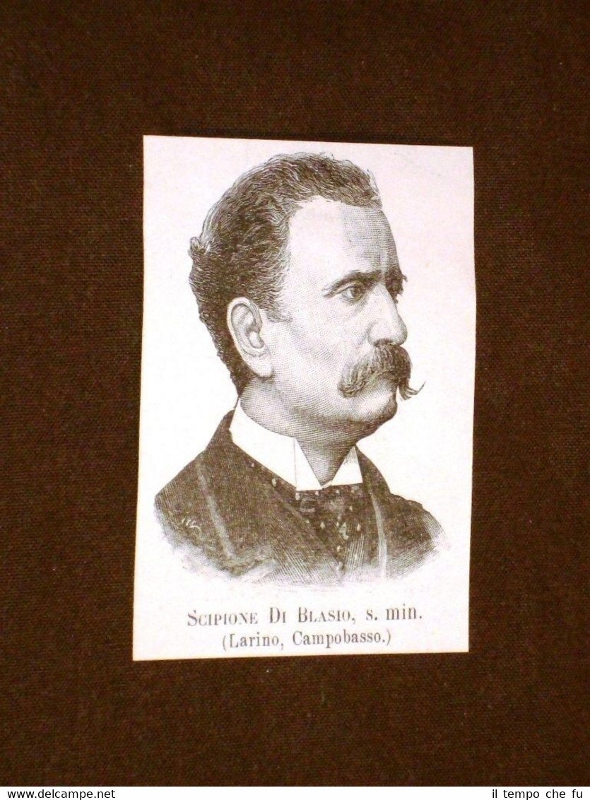 Deputato o Onorevole nel 1893 Scipione Di Blasio di Larino …