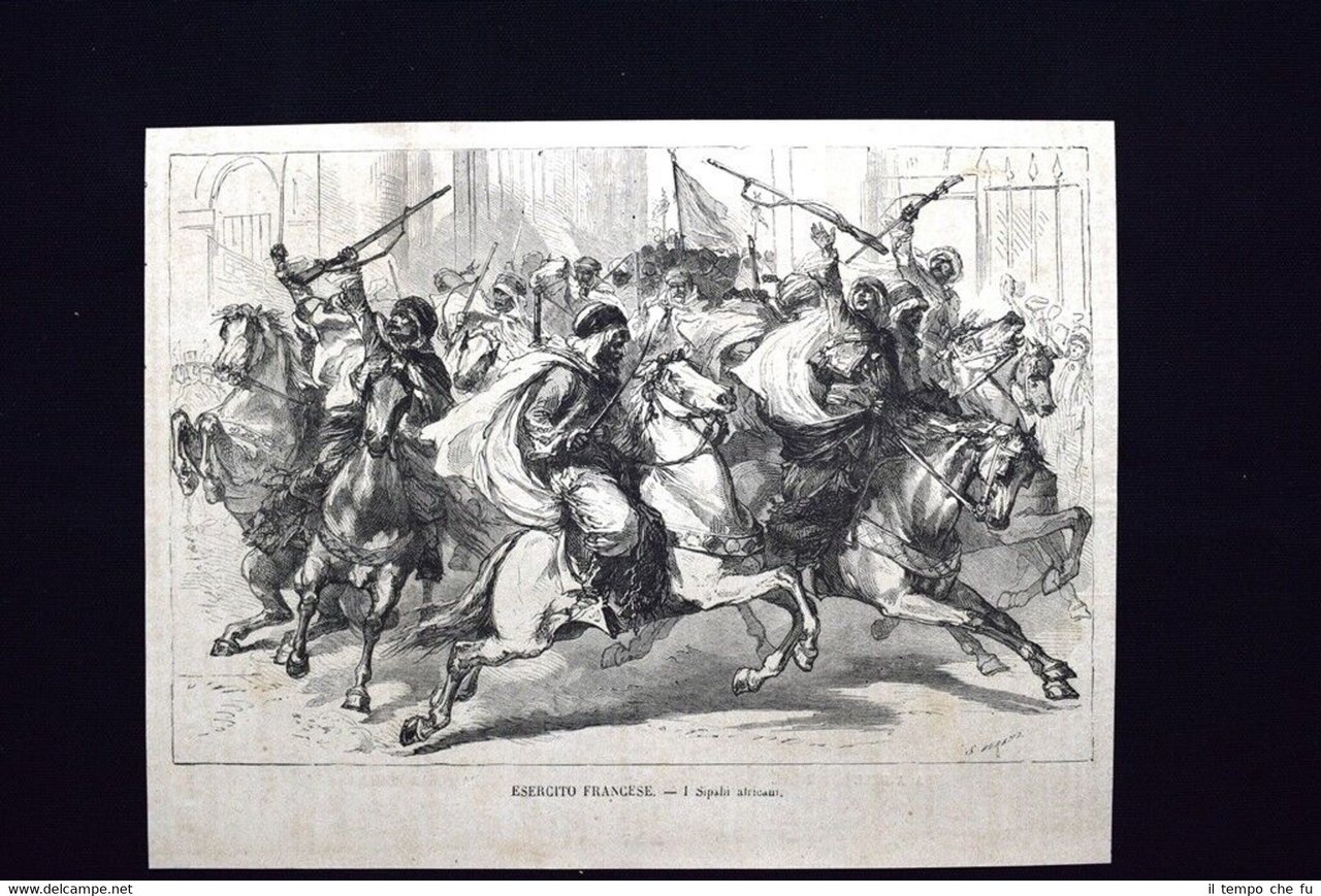 Esercito Francese - I Sipahi africani Incisione del 1871
