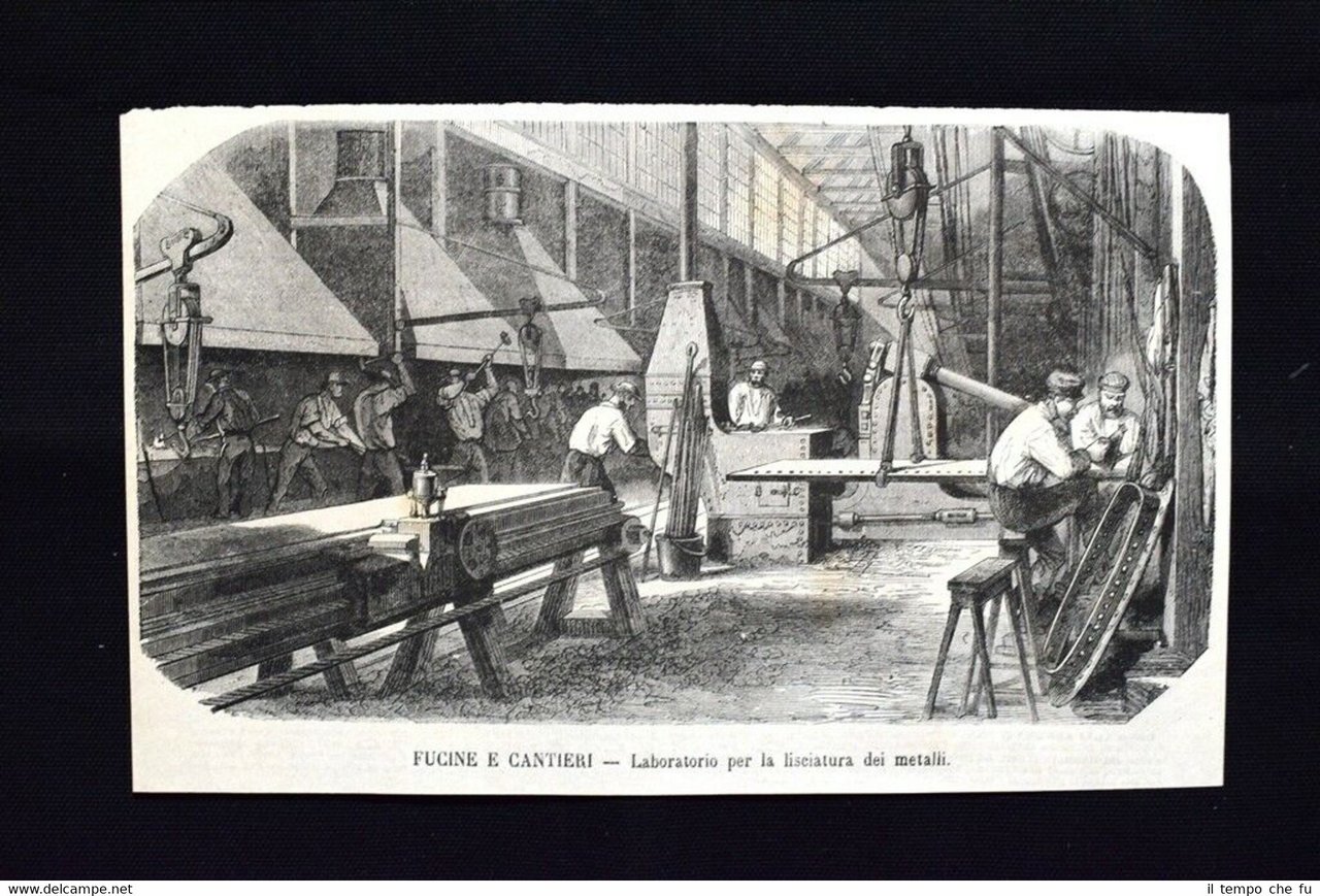 Fucine e cantieri - Laboratorio per la lisciatura dei metalli …