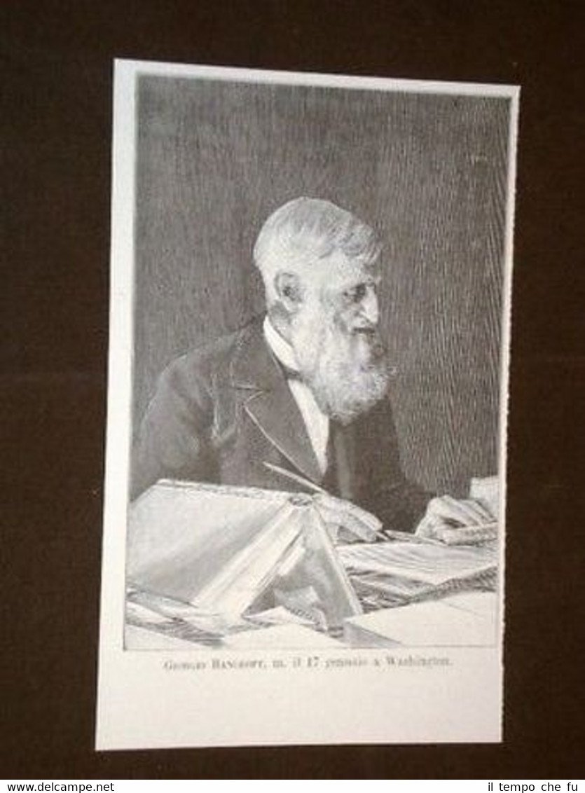 George Bancroft Morto a Washington 17 Gennaio 1891
