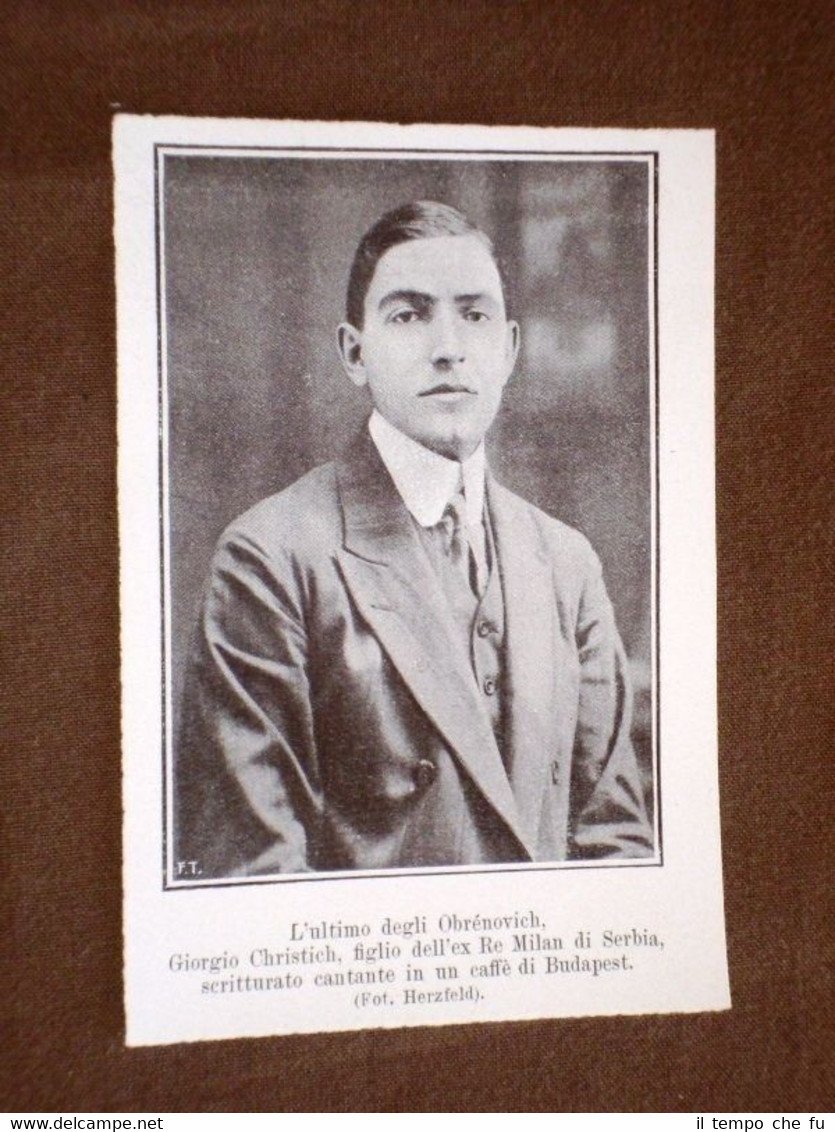 Giorgio Christich nel 1909 Ultimo degli Obrénovich Figlio ex Re …