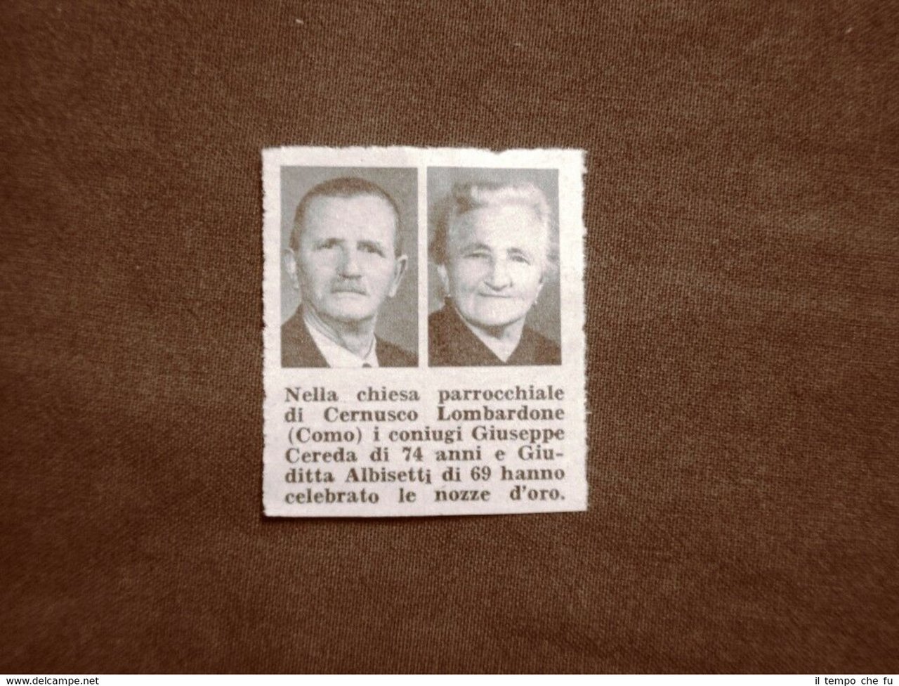 Giuseppe Cereda e Giuditta Albisetti di Cernusco Lombardone nel 1958 …