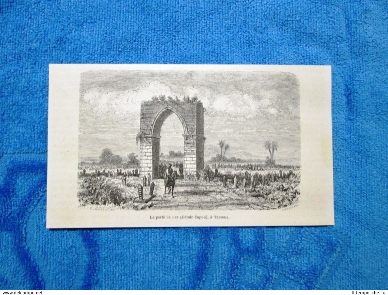 Gravure Année 1862 - La porte de Fer, à Tarsous …