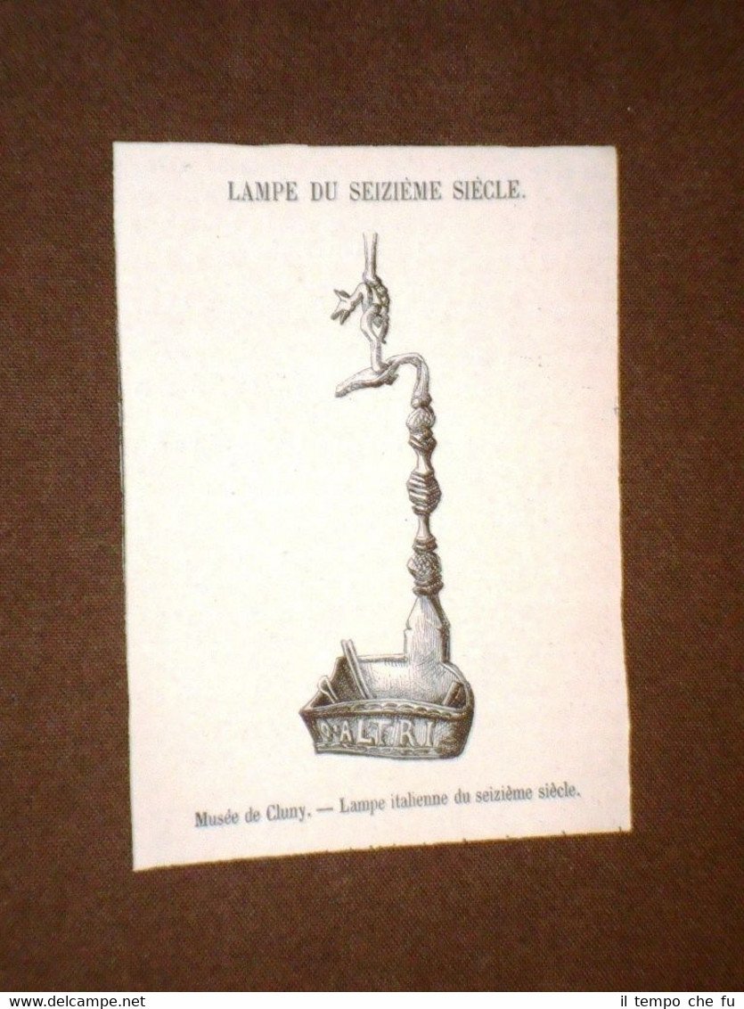 Gravure année 1873 Lampada del XVI secolo Lampe du XVI …