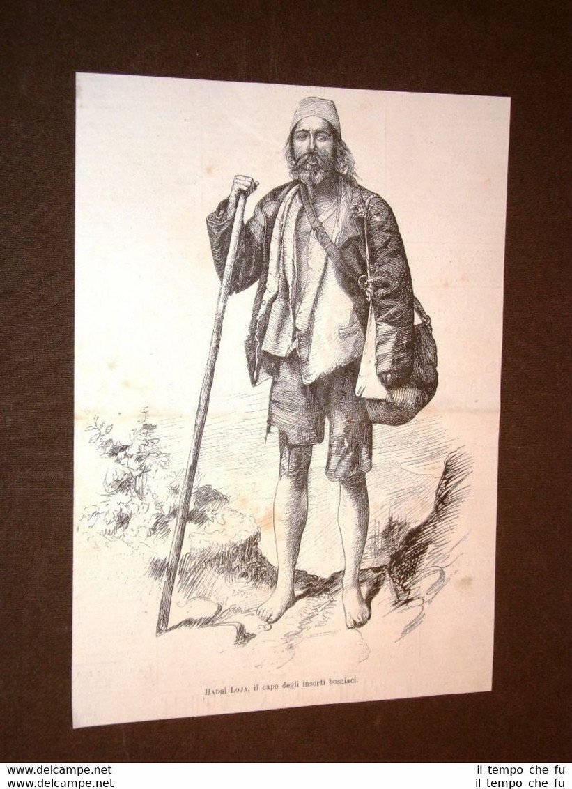 Guerra in Bosnia nel 1878 Hadgì Loja Capo degli insorti …