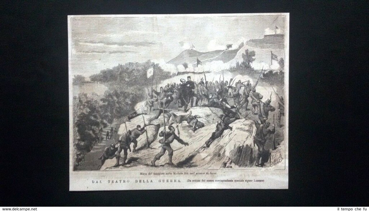 Guerra Serbia-Turchia: Morte del maggiore serbo Michele Ilik Incisione del …