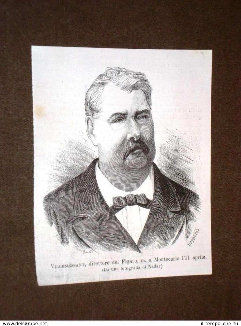 Hippolyte Villemessant nel 1879 Direttore del Figaro Morto a Montecarlo …