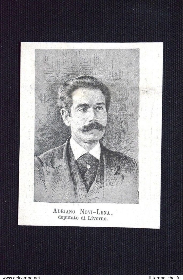 I nuovi deputati 1882: Adriano Novi-Lena, deputato di Livorno