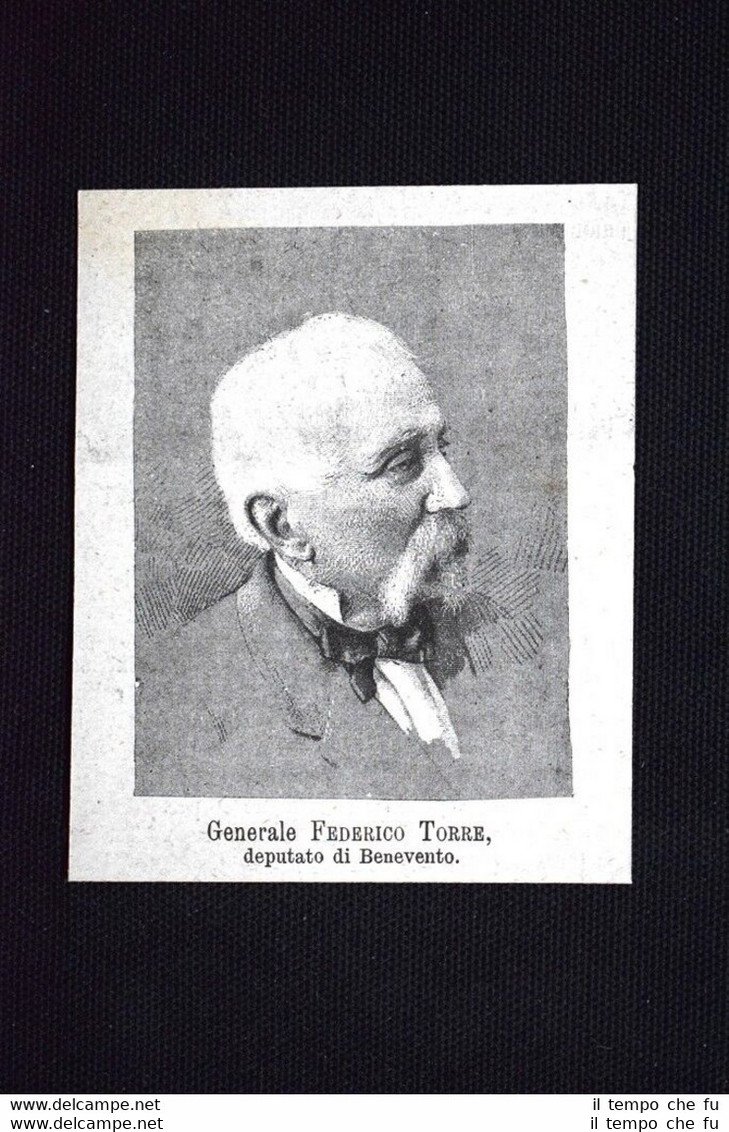 I nuovi deputati 1882: Generale Federico Torre, deputato di Benevento