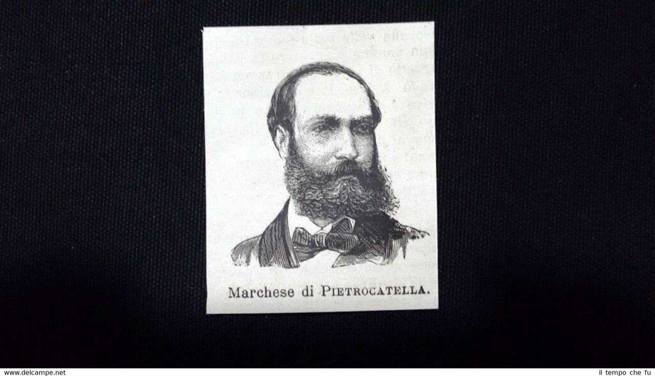 I nuovi Senatori 1876: Marchese di Pietrocatella Incisione del 1876 | Immagine principale