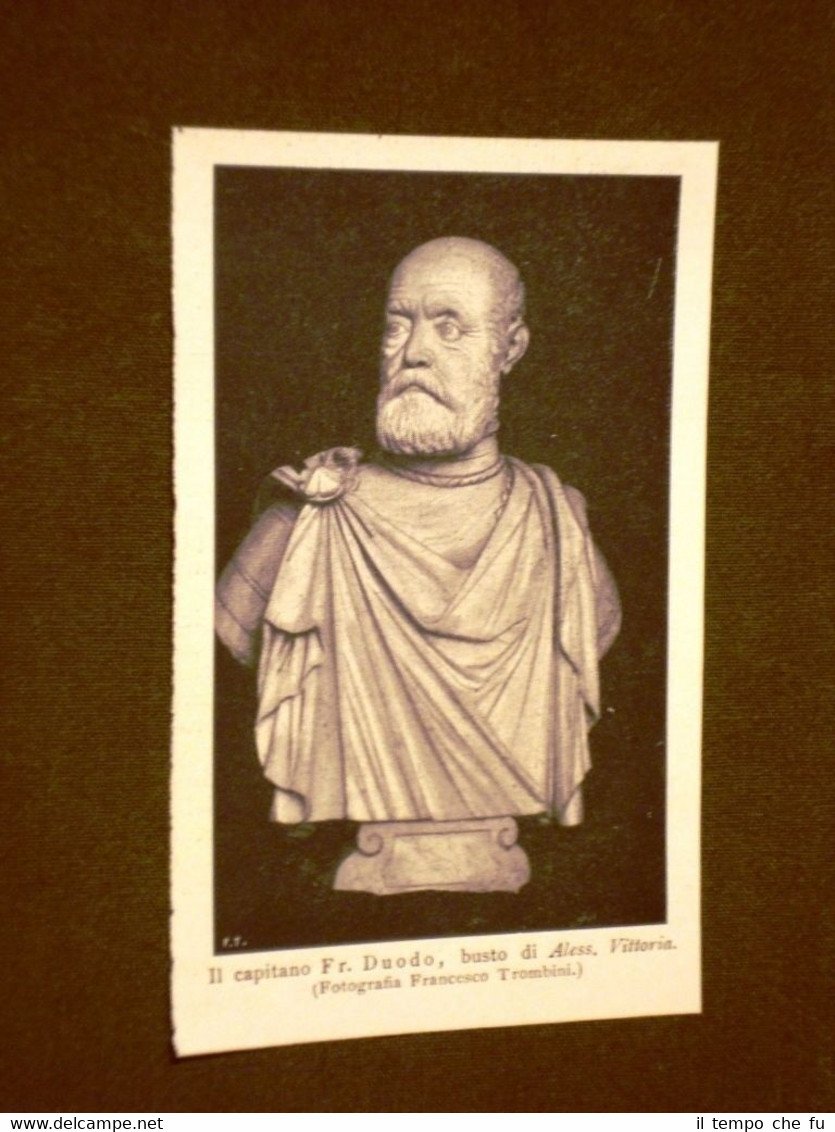 Il Capitano Fr. Duodo Busto di Alessandro Vittoria del 1899 …