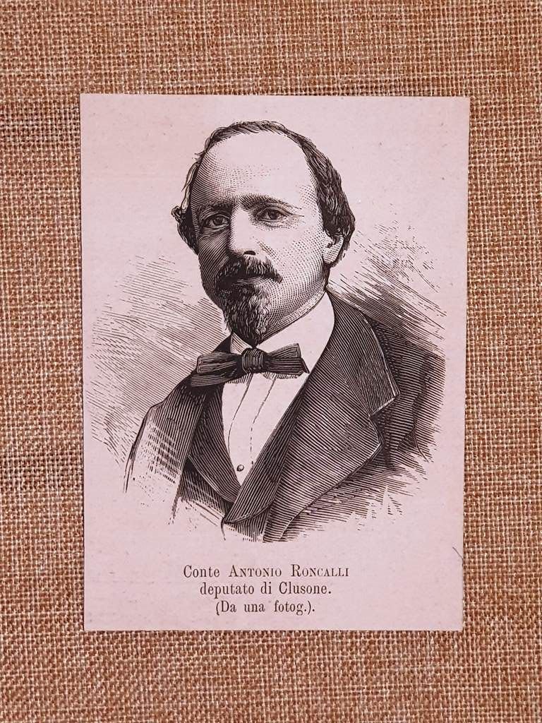 Il Conte Antonio Roncalli nel 1881 Deputato di Clusone