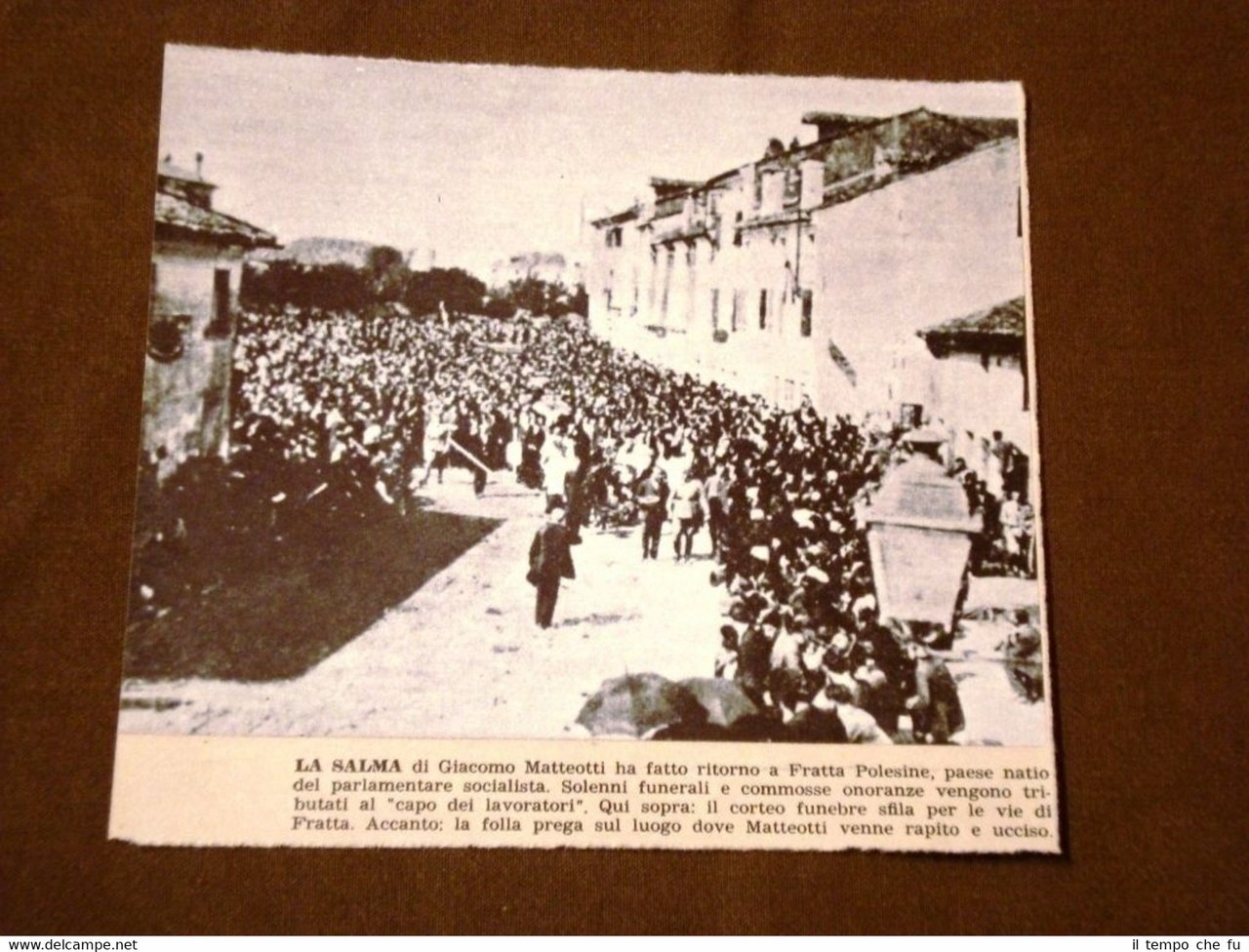 Il Fascismo in Italia Funerale di Giacomo Matteotti a Fratta …