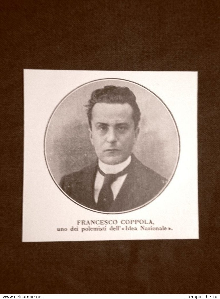 Il giornalista Francesco Coppola nel 1918 Polemista dell'Idea Nazionale