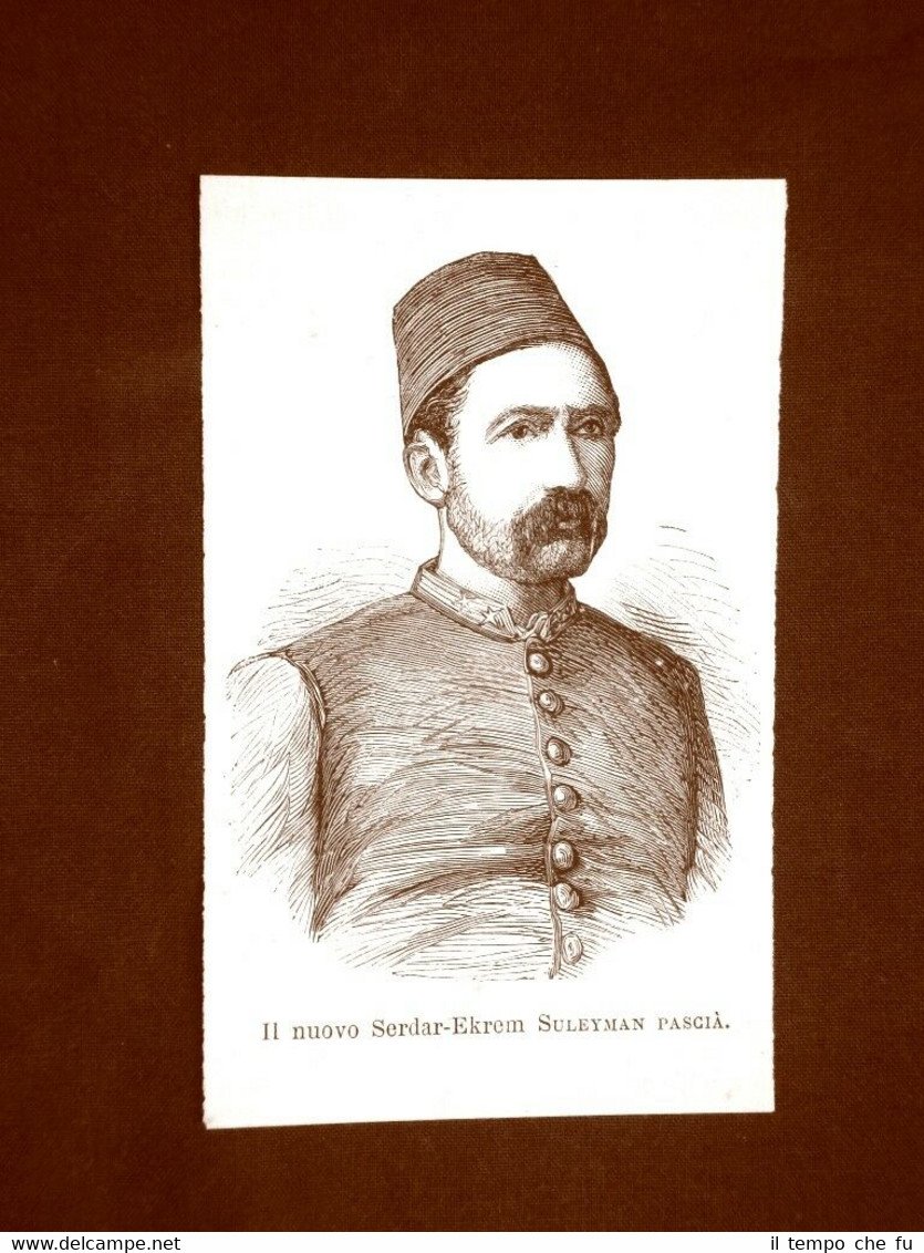 Il nuovo Serdar-Ekrem Suleyman Pascià nel 1877 Turchia